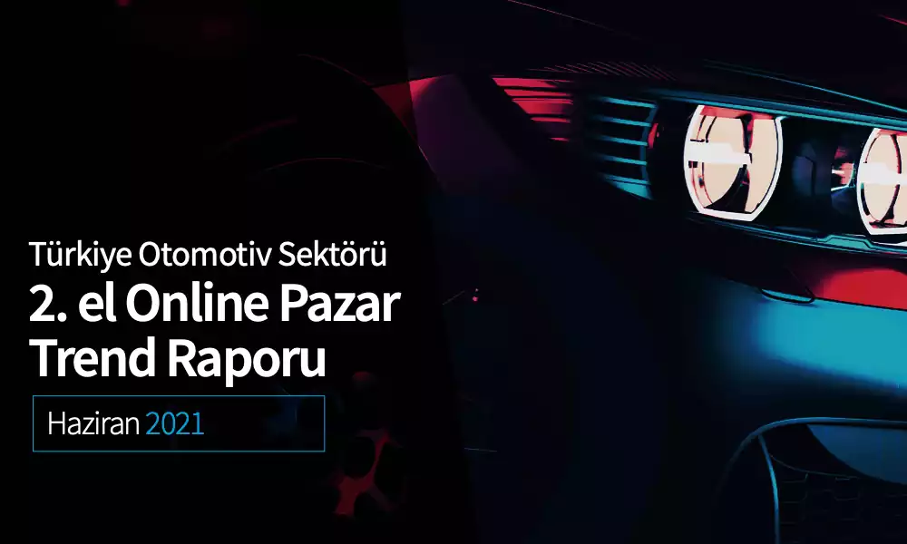 Haziran 2021 2.El Online Pazar Trend Raporu